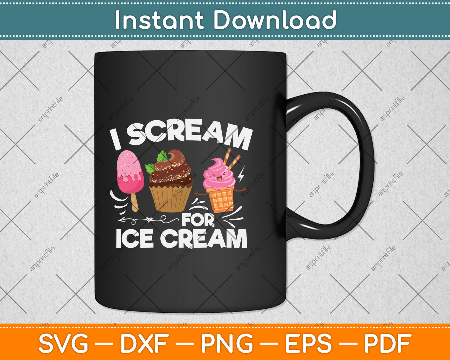 Ice Cream I Scream For Ice Cream Svg Png Dxf Digital Cutting File