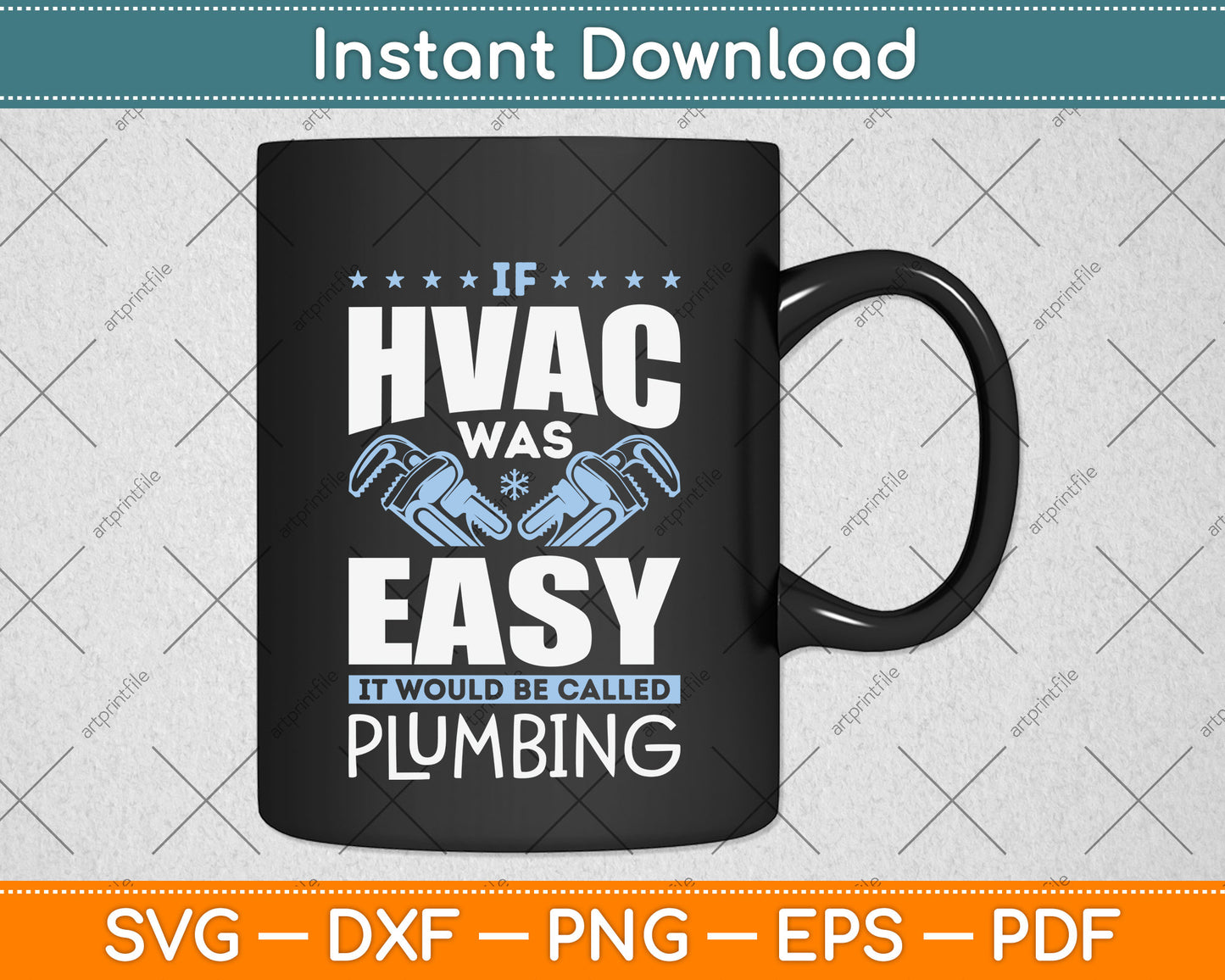 If HVAC Technician Was Easy It Would Be Called Plumbing Svg Digital Cutting File