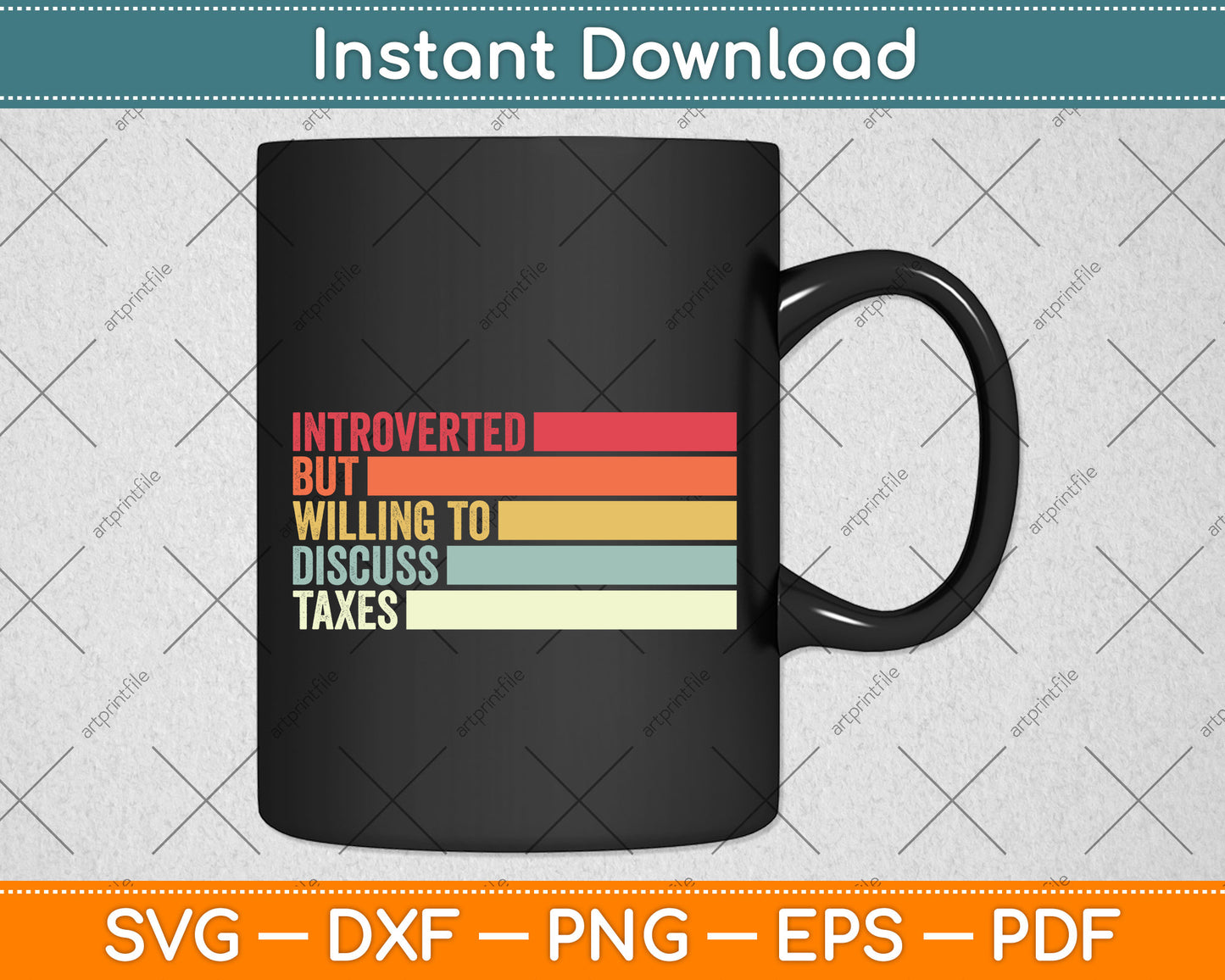 Introverted But Willing To Discuss Taxes Tax Day Svg Png Dxf Digital Cutting File