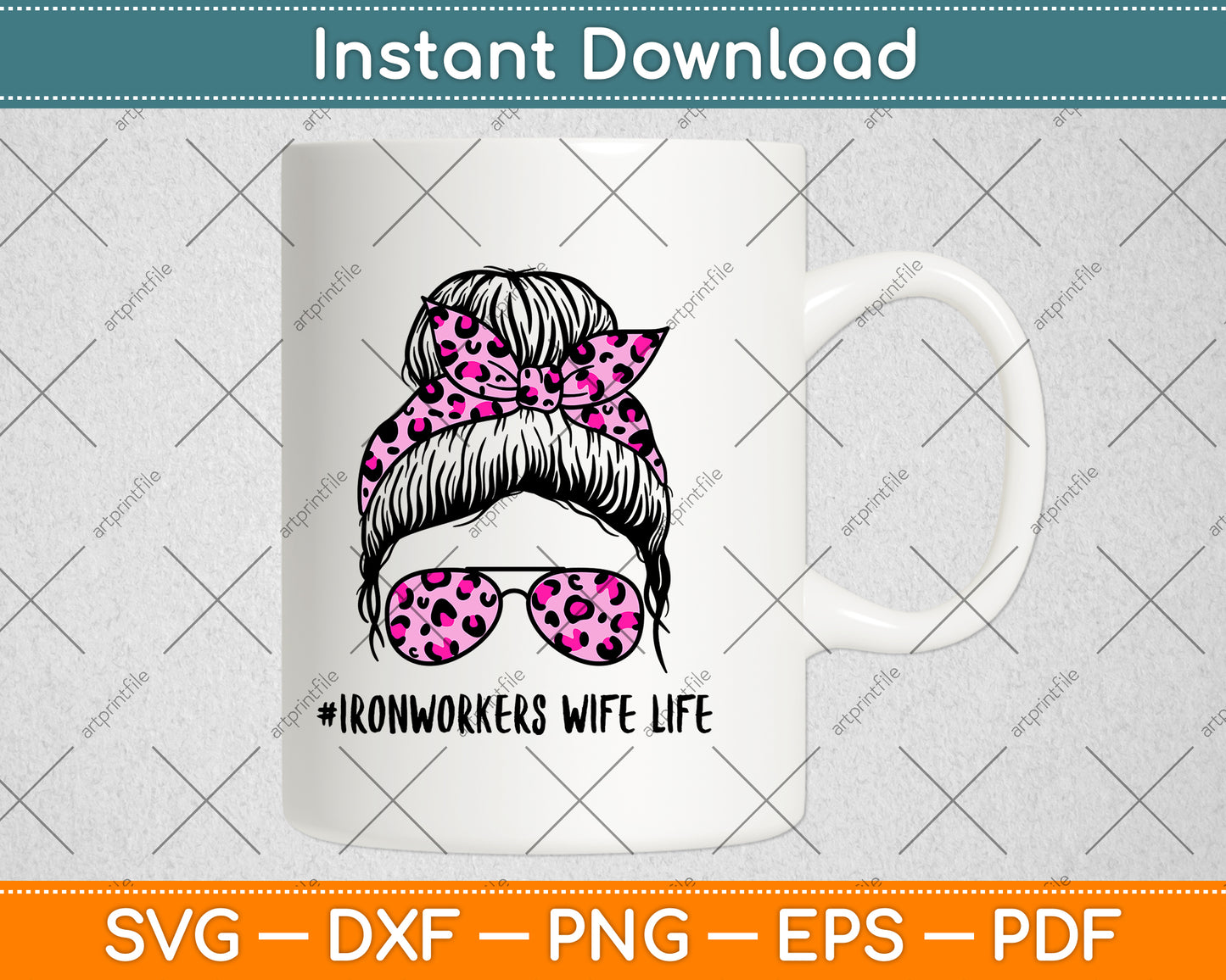 Ironworkers Wife Life Messy Bun Life Hair Glasses Funny Svg Png Dxf Digital Cutting File