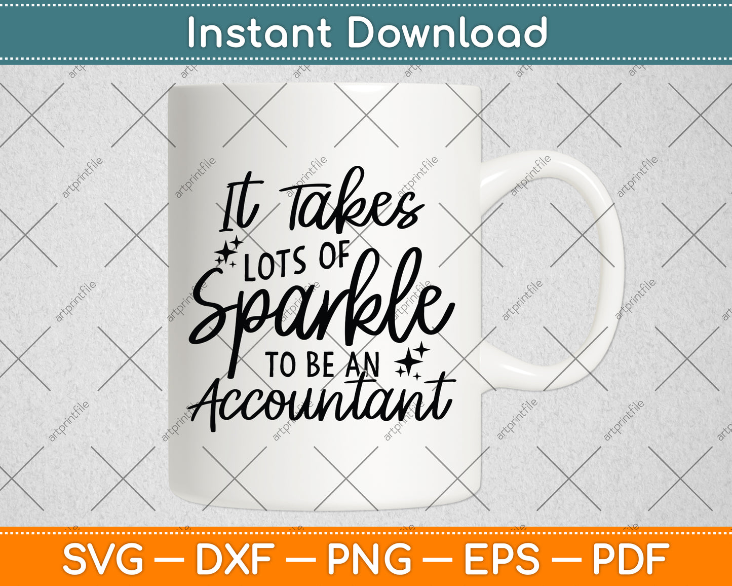 It Takes Lots of Sparkle to Be an Accountant Svg Png Dxf Digital Cutting File