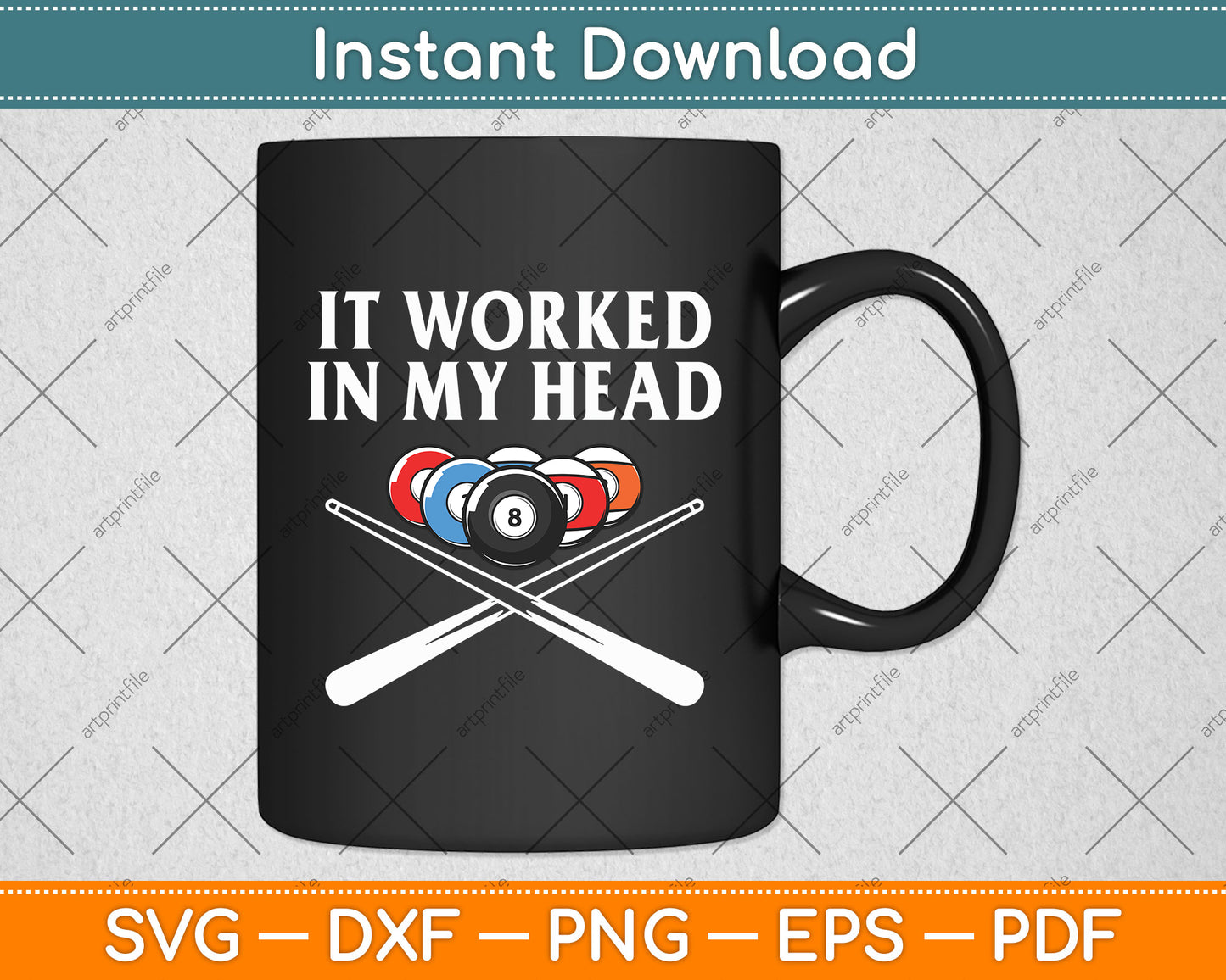 It Worked In My Head Funny Billiard Svg Png Dxf Digital Cutting File