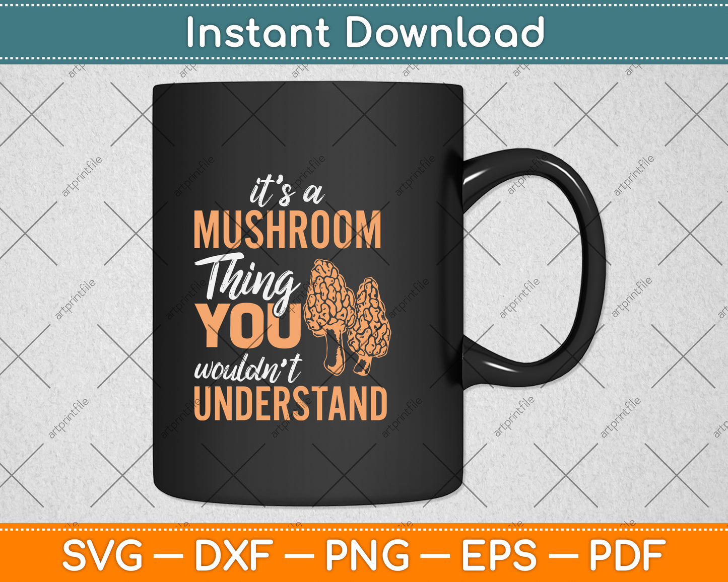It's A Mushroom Thing You Wouldn't Understand Svg Png Dxf Digital Cutting File
