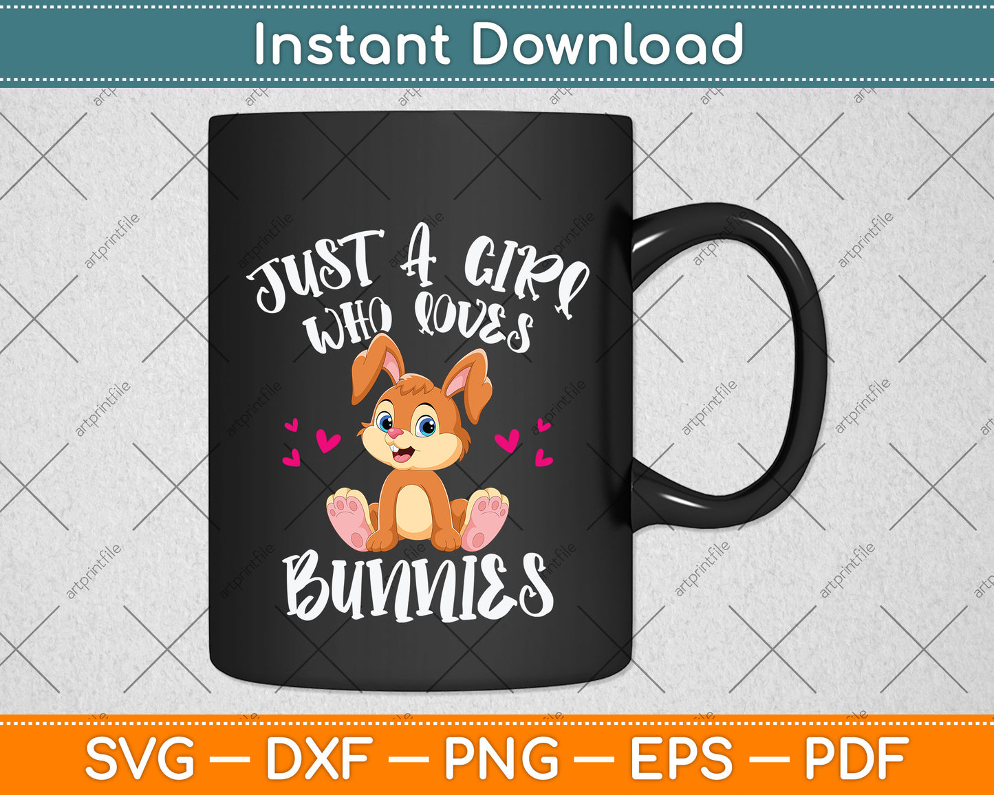 Just A Girl Who Loves Bunnies Svg Png Dxf Digital Cutting File