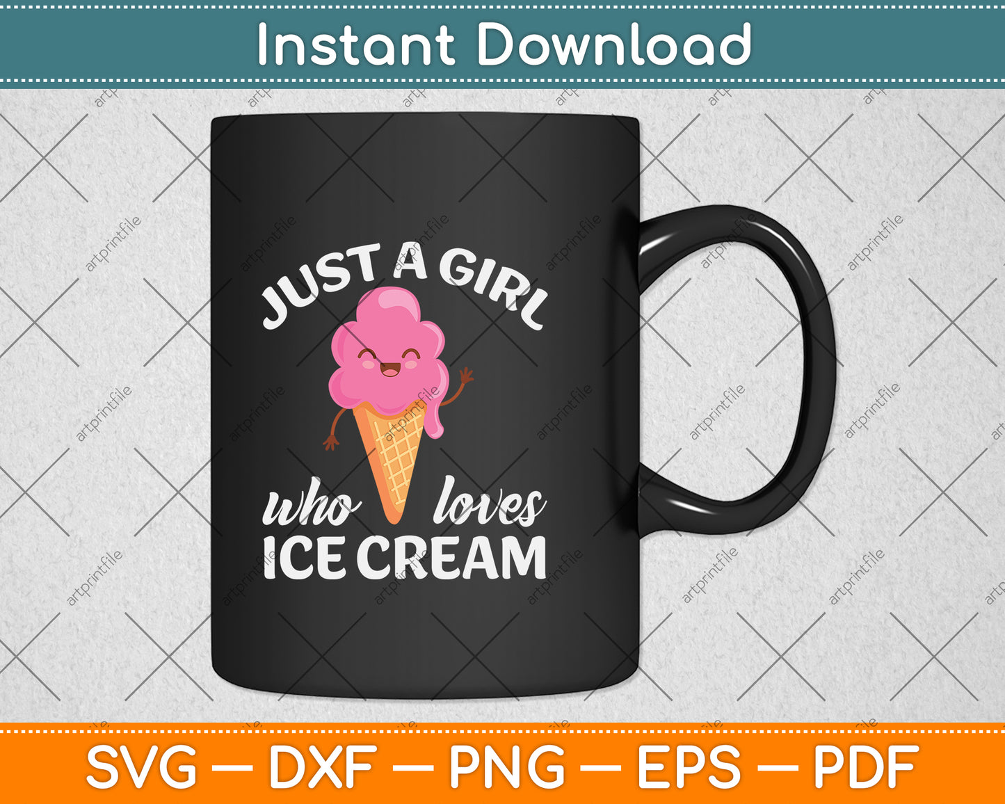 Just A Girl Who Loves Ice Cream Svg Png Dxf Digital Cutting File