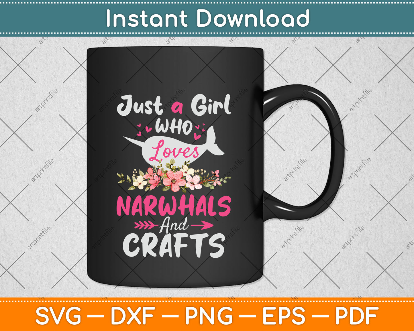 Just A Girl Who Loves Narwhals And Crafts Svg Png Dxf Digital Cutting File