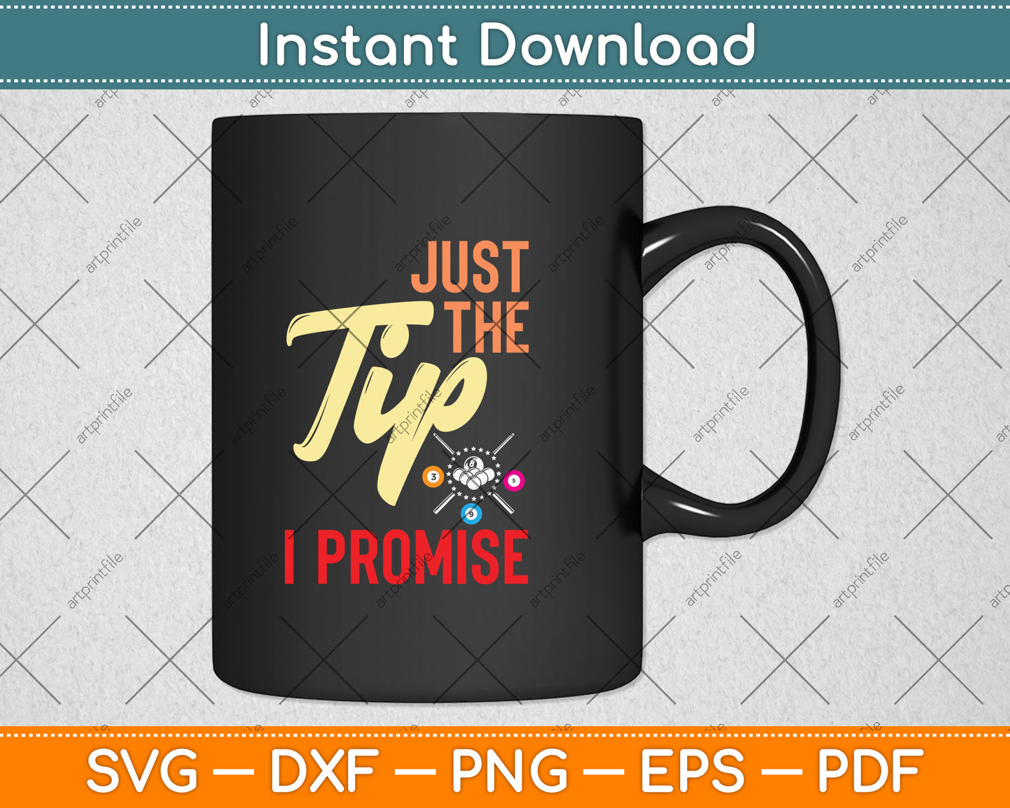 Just The Tip I Promise Pool 8 Ball Snooker Player Svg Png Dxf Digital Cutting File