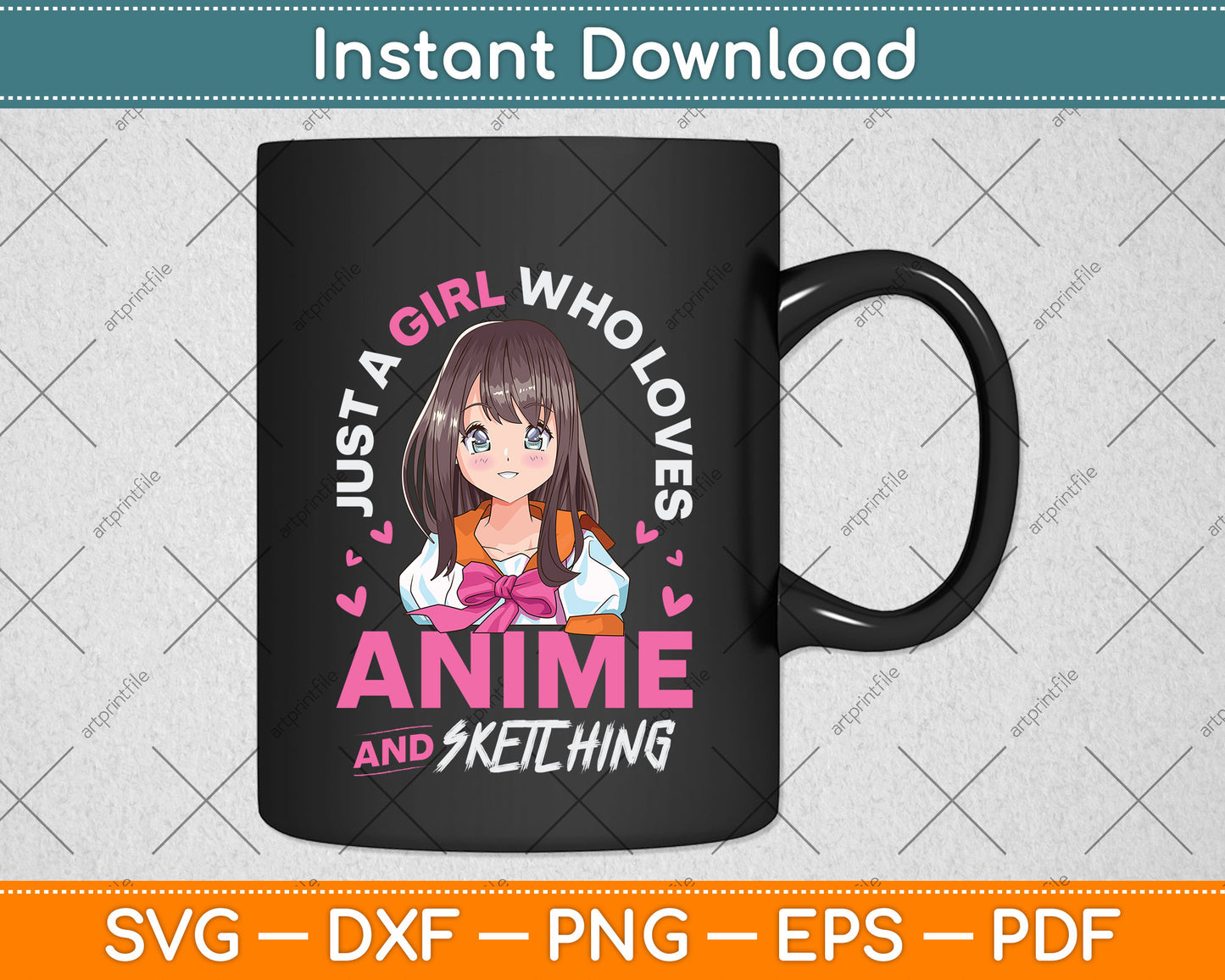 Just a Girl Who Loves Anime and Sketching Svg Png Dxf Digital Cutting File