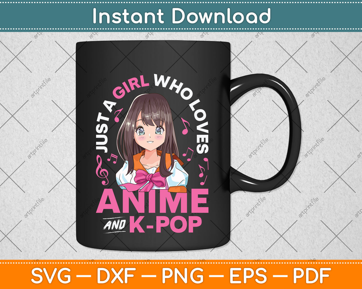 Just a Girl Who Loves Anime and K-Pop Svg Png Dxf Digital Cutting File