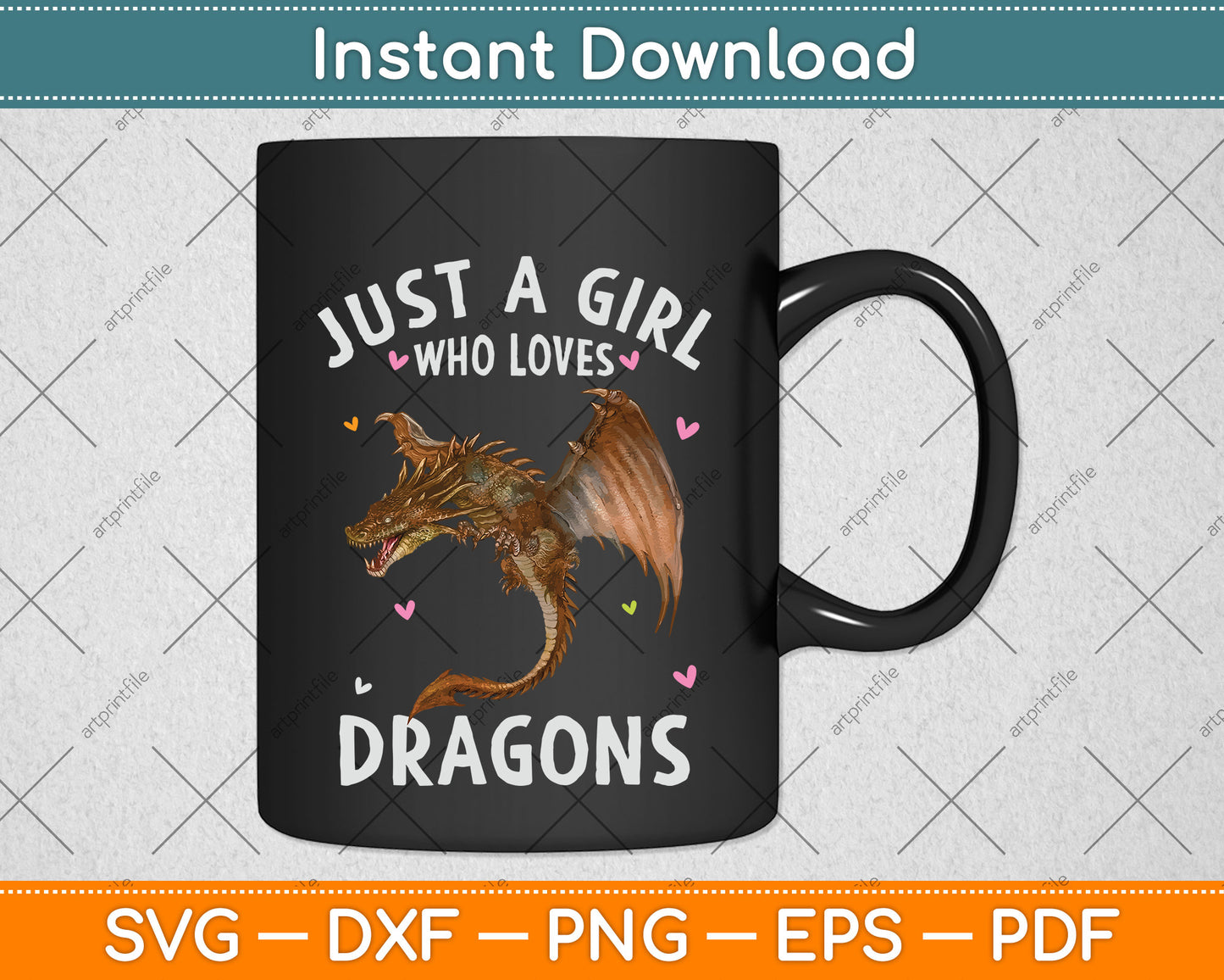 Just a Girl Who Loves Dragons Svg Png Dxf Digital Cutting File