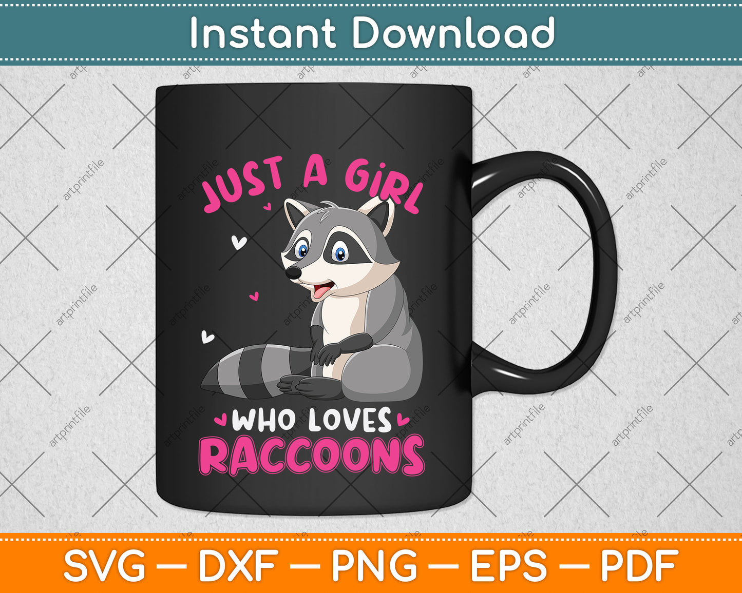 Just a Girl Who Loves Raccoons Svg Png Dxf Digital Cutting File