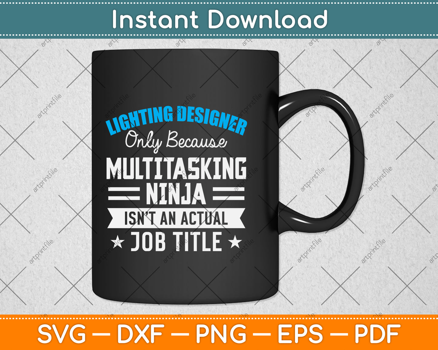 Lighting Designer Only Because Multitasking Ninja Svg Png Dxf Digital Cutting File