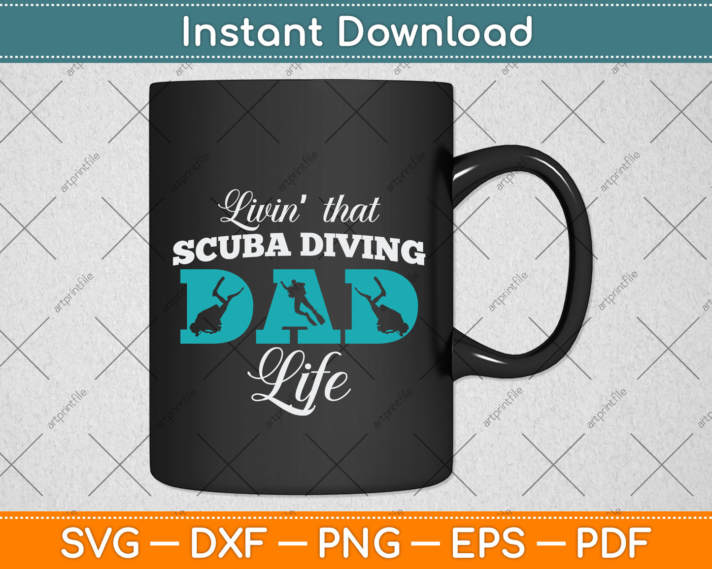 Livin That Scuba Diving Dad Life Svg Png Dxf Digital Cutting File