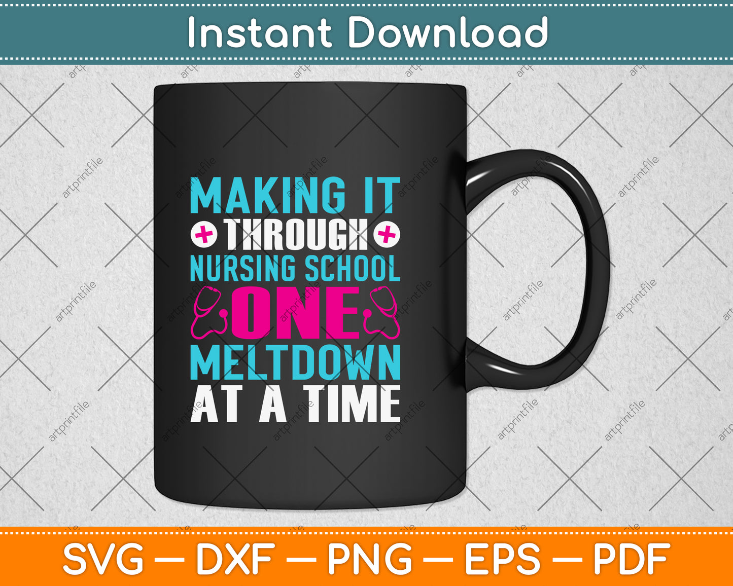 Making It Through Nursing School One Meltdown At A Time Svg Png Dxf Cutting File