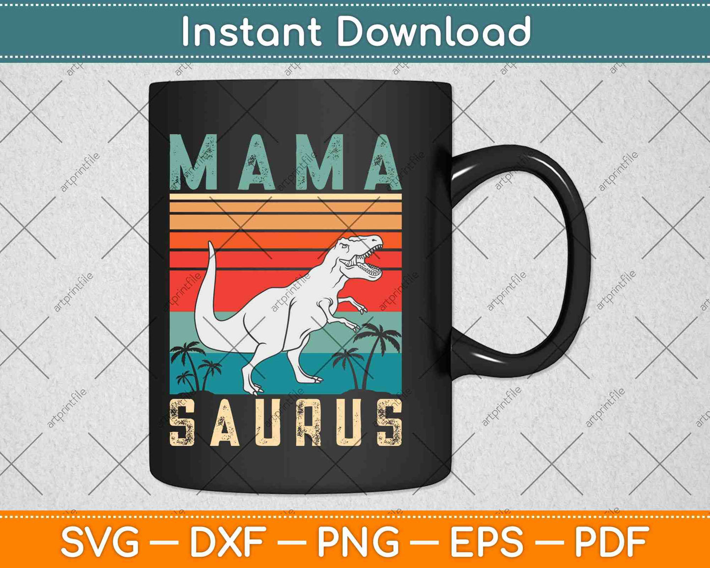 Mamasaurus T Rex Dinosaur Mama Saurus Family Svg Png Dxf Digital Cutting File