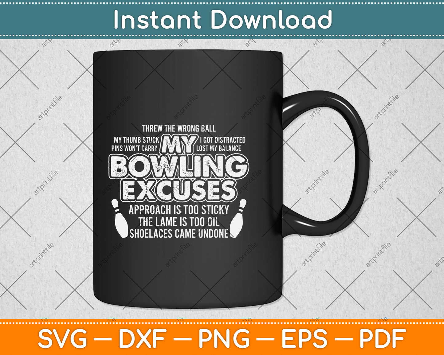 My Bowling Excuses Gift Funny Bowling Svg Png Dxf Digital Cutting File