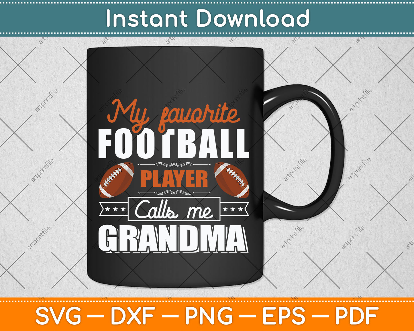 My Favorite Football Player Calls Me Grandma Svg Png Dxf Digital Cutting File