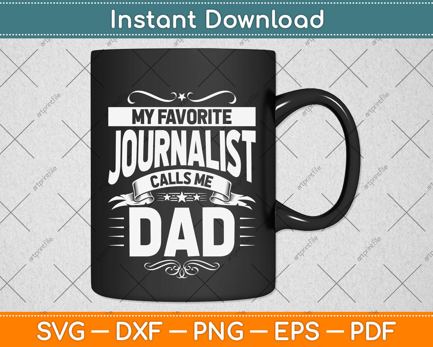 My Favorite Journalist Calls Me Dad Journalist's Dad Svg Design Digital Cutting File