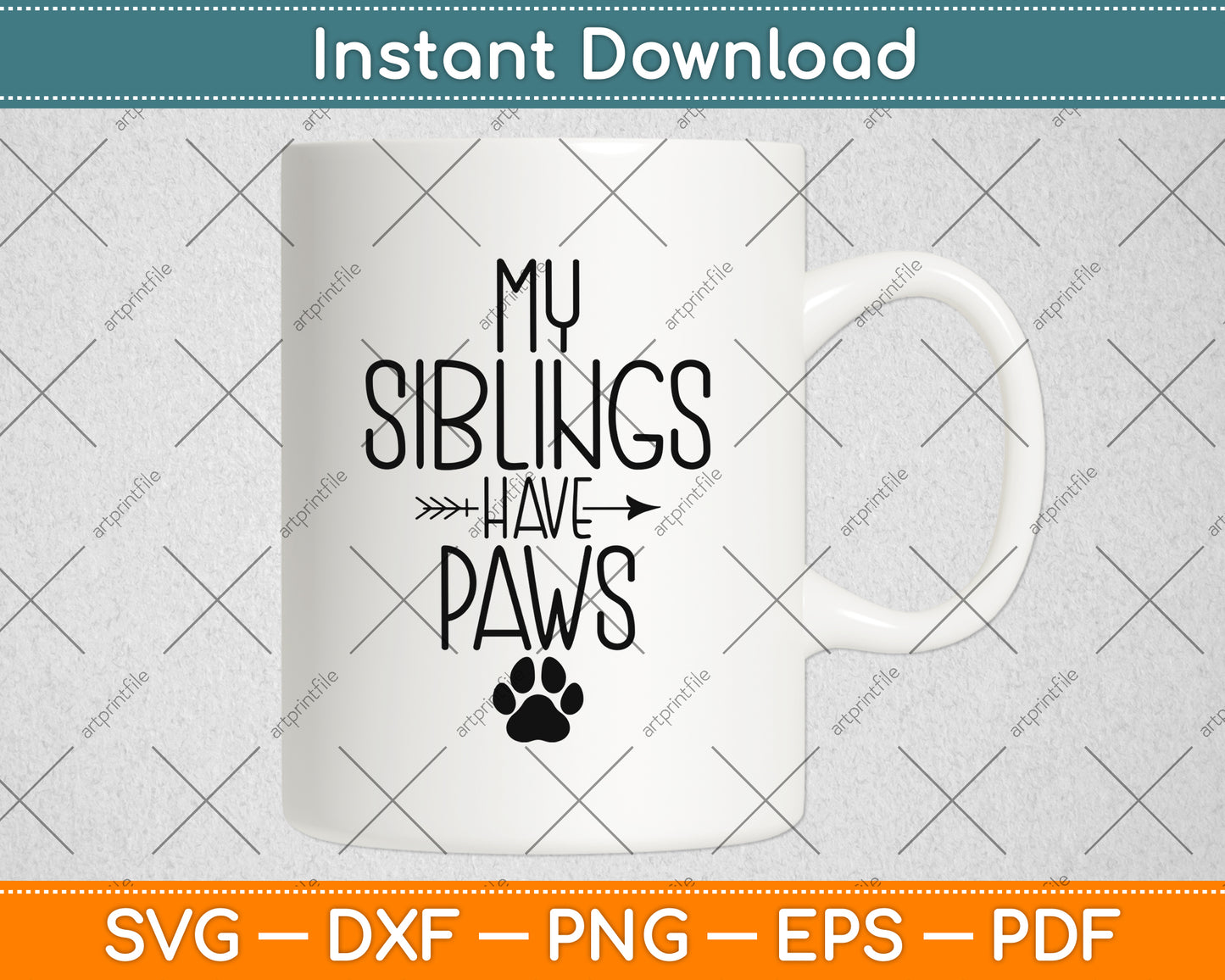 My Siblings Have Paws Svg Png Dxf Digital Cutting File