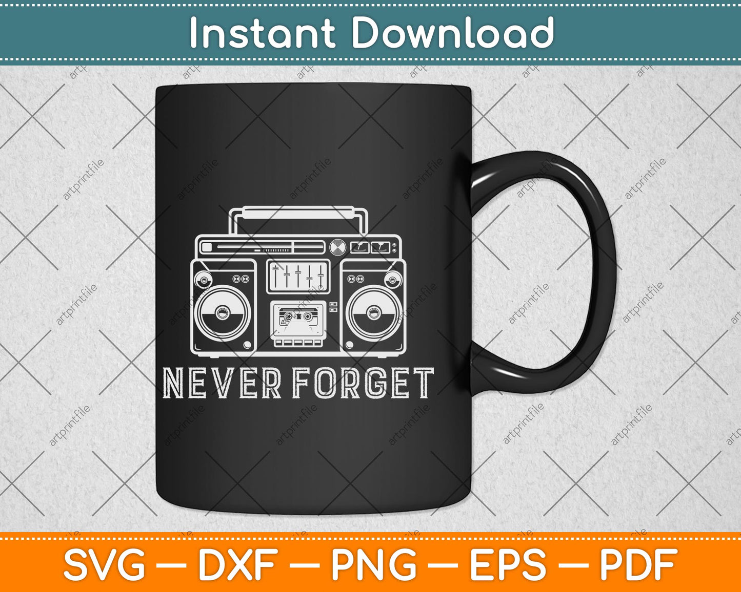 Never Forget Audio Cassette 70s 80s 90s Svg Png Dxf Digital Cutting File