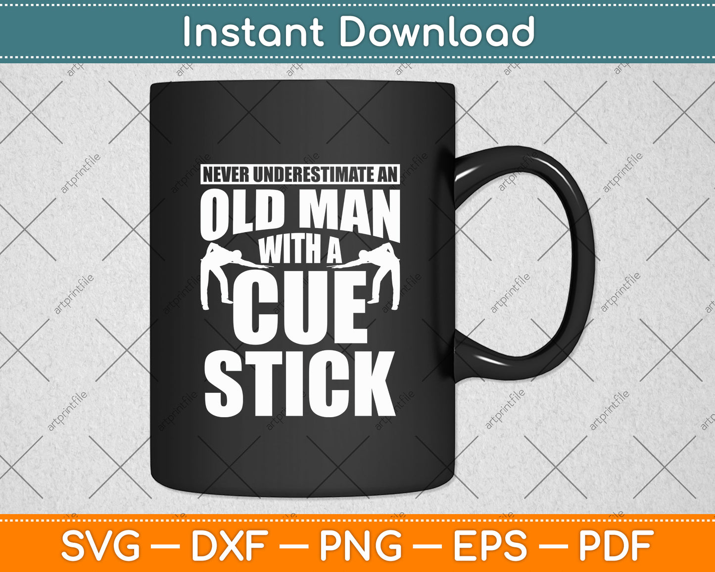 Never Underestimate An Old Man Pool Billiards Snooker Player Svg Png Dxf Cutting File