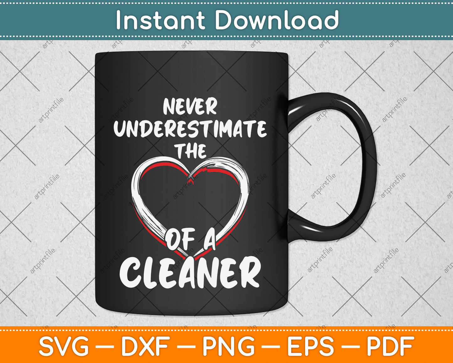 Never Underestimate the Heart of a Cleaner Svg Png Dxf Digital Cutting File