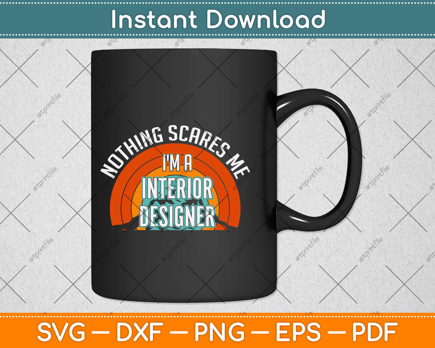 Nothing Scares Me I'm A Interior Designer Funny Svg Png Dxf Digital Cutting File