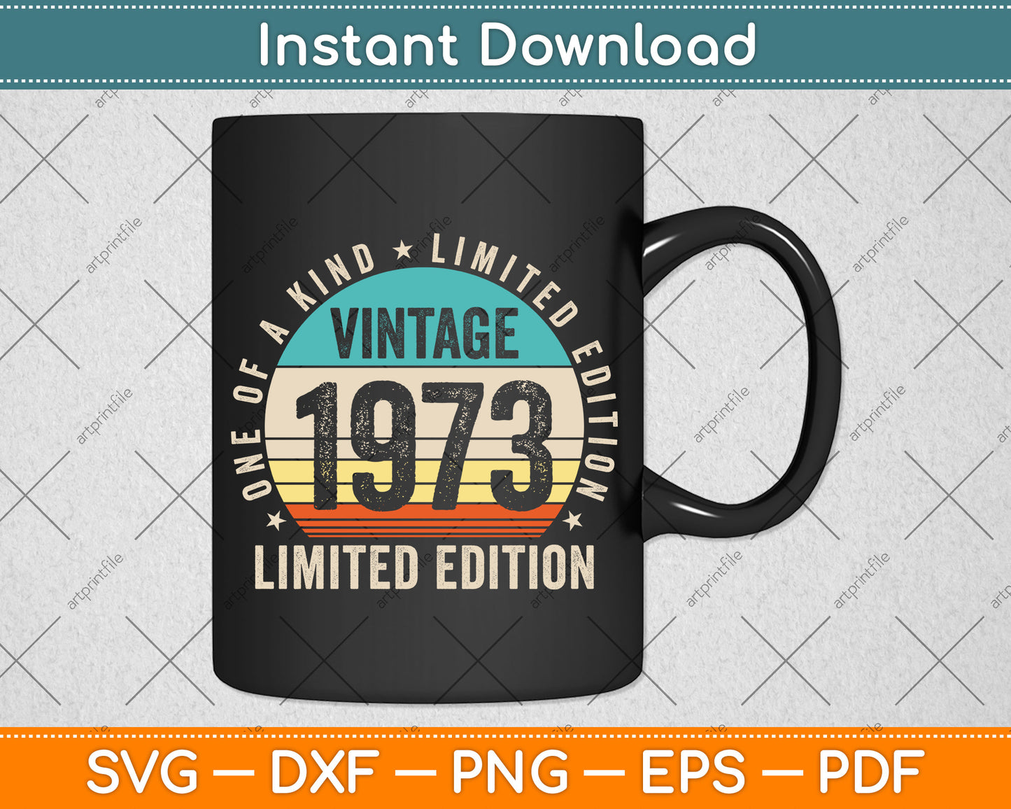 One Of A Kind Limited Edition 49 Years Old Vintage 1973 49th Birthday Svg Cutting File