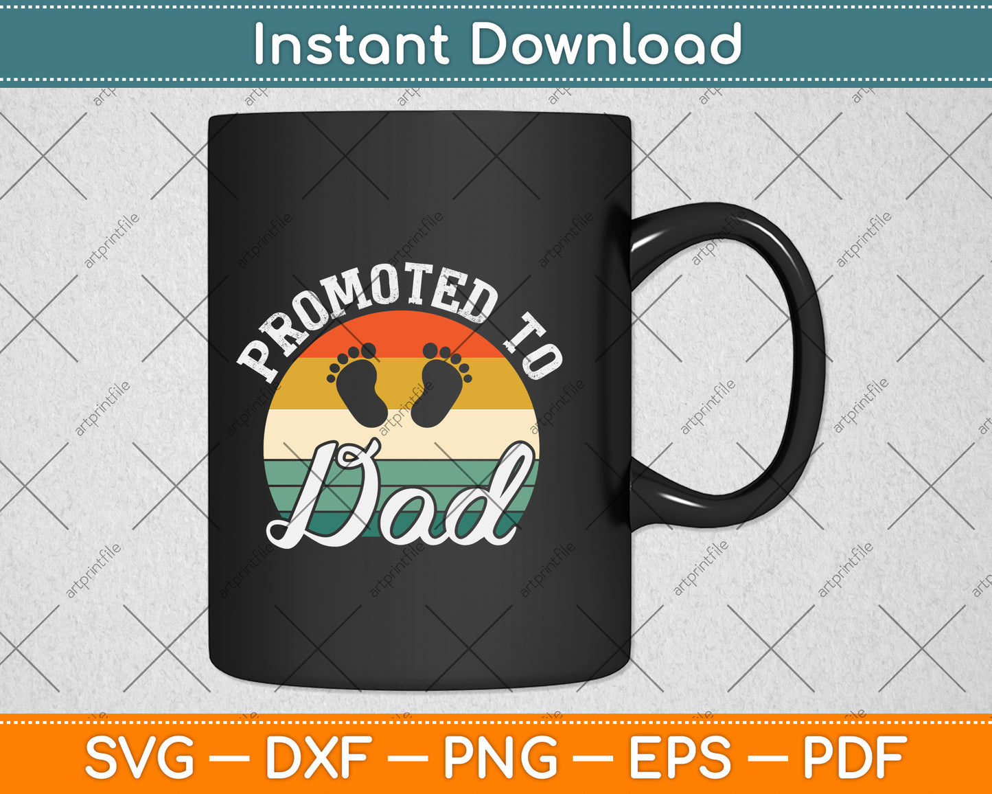 Promoted To Dad Vintage Fathers Day Svg Png Dxf Digital Cutting File
