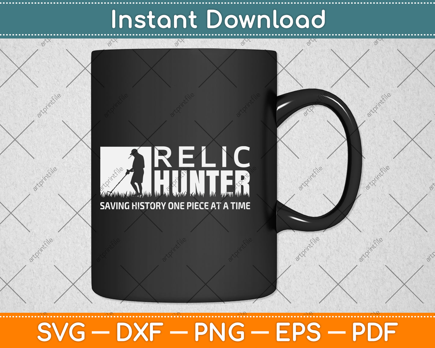Relic Hunter Saving History One Piece At A Time Svg Png Dxf Digital Cutting File