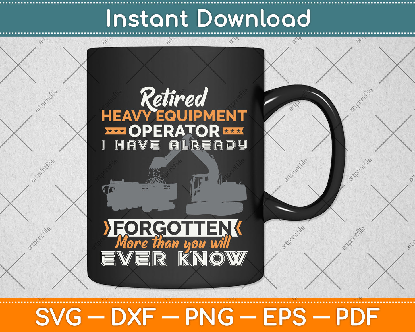 Retired Heavy Equipment Operator Retirement Svg Png Dxf Digital Cutting File