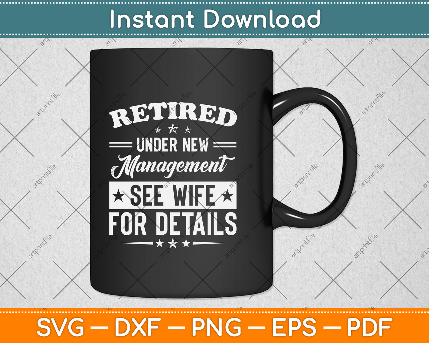 Under New Management See Wife For Details Retirement Svg Cutting File