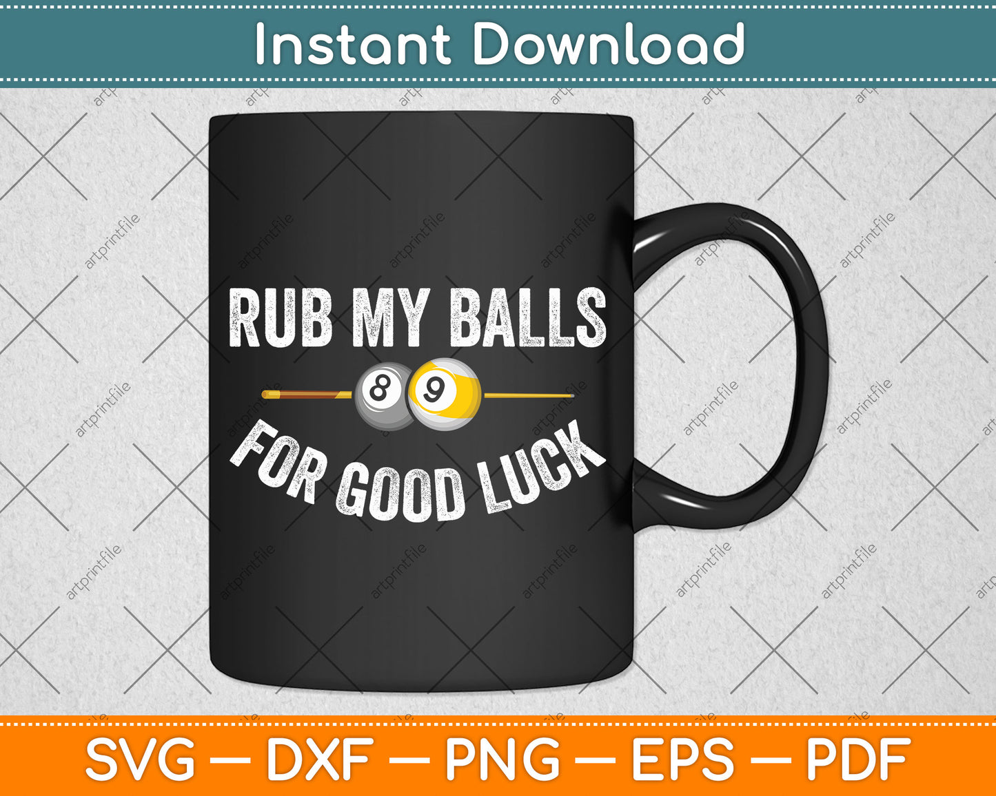 Rub My Balls For Good Luck Pool & Snooker Player Svg Png Dxf Digital Cutting File