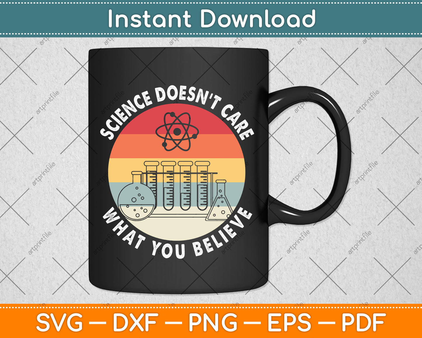 Science Doesn't Care What You Believe Science Teacher Svg Png Dxf Digital Cutting File