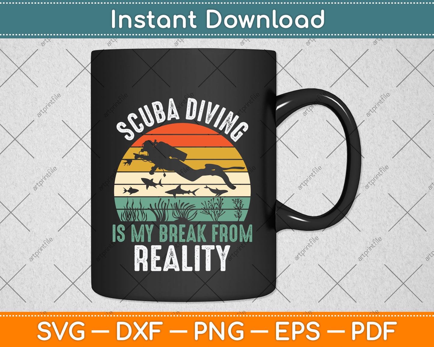 Scuba Diving Is My Break From Reality Svg Png Dxf Digital Cutting File
