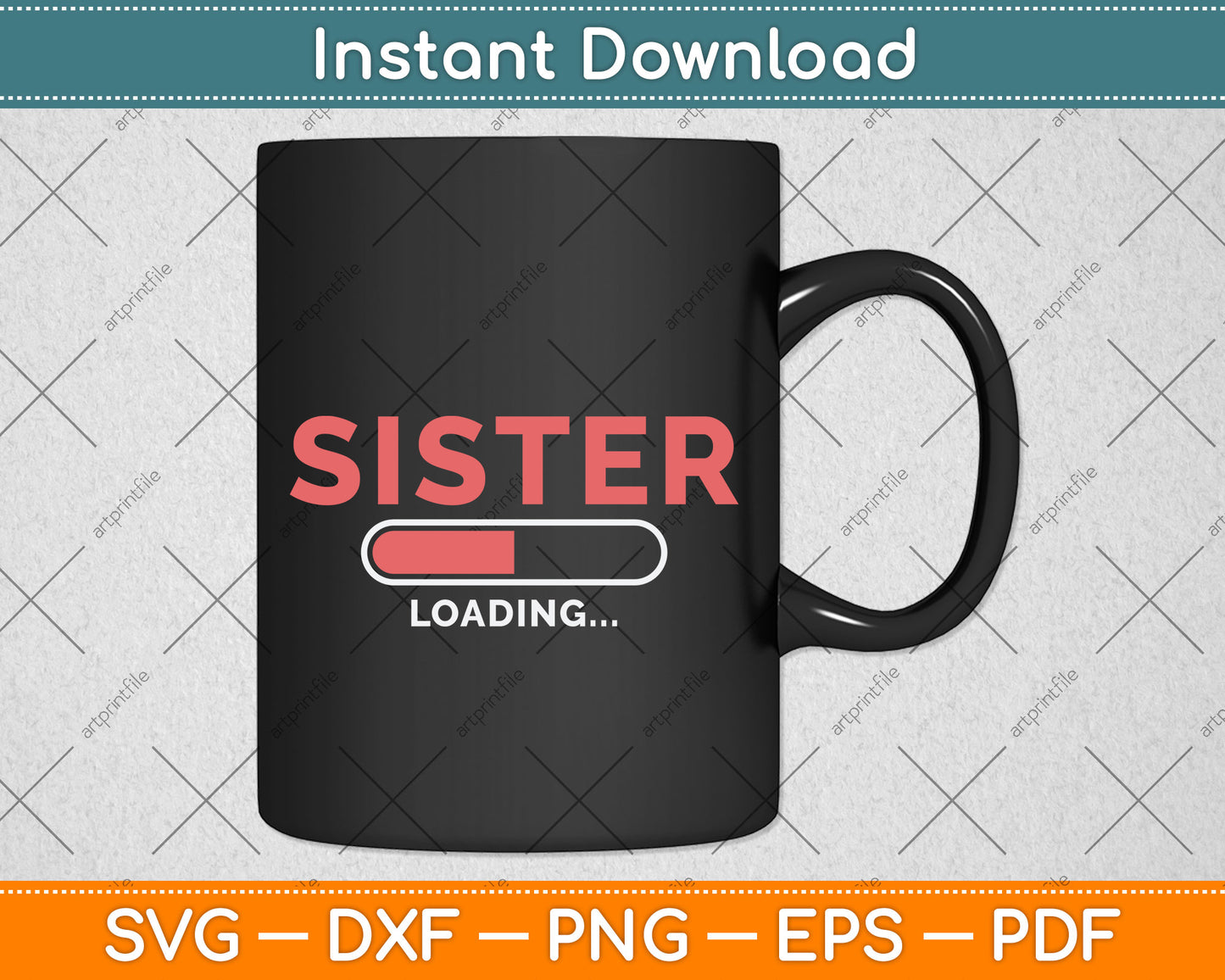 Sister Loading Sibling Day Svg Png Dxf Digital Cutting File