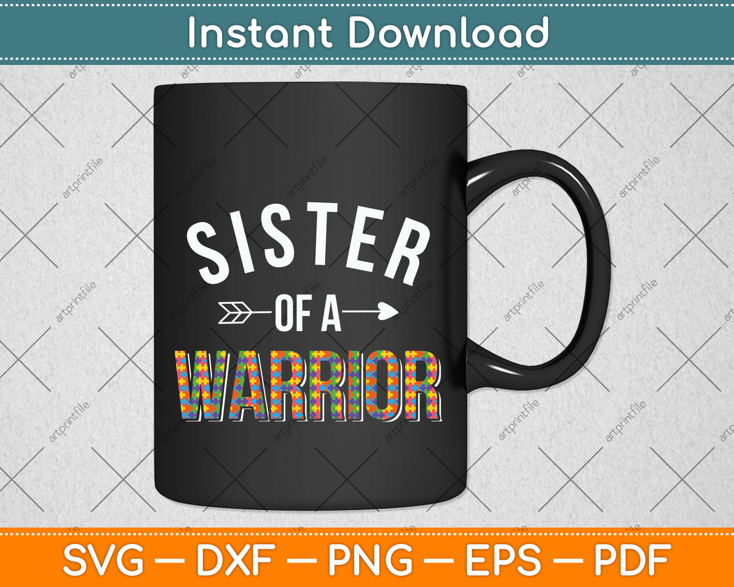 Sister of a Warrior Autism Awareness Svg Png Dxf Digital Cutting File