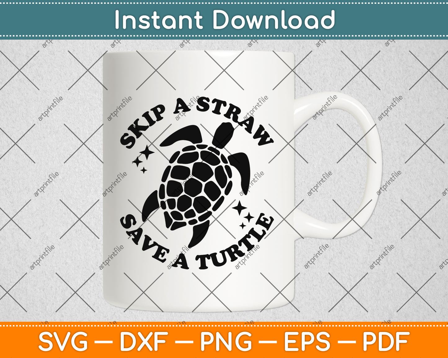 Skip A Straw Save A Turtle Svg Png Dxf Digital Cutting File