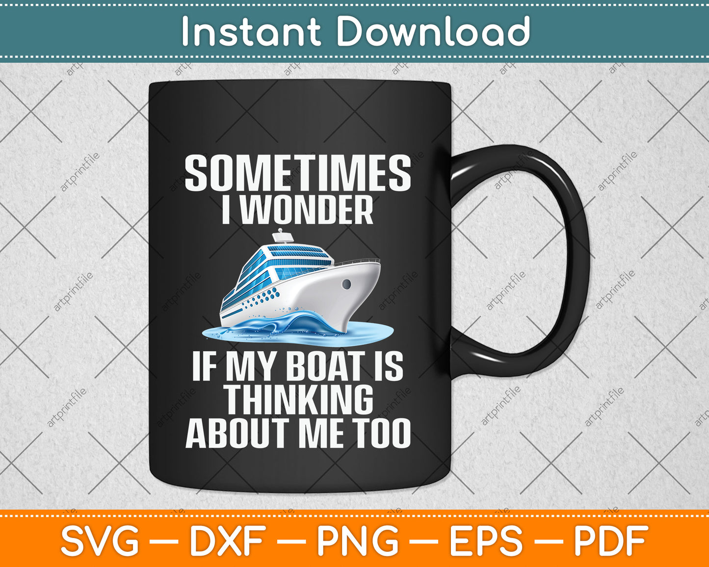 Sometimes I Wonder If My Boat Is Thinking About Me Too Svg Png Dxf Cutting File