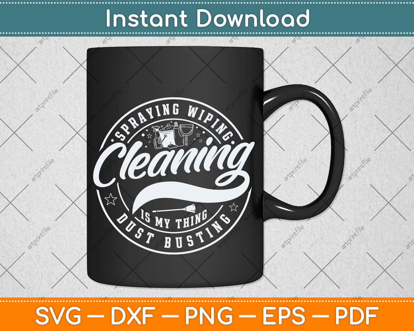 Spraying Wiping Cleaning Is My Thing Dust Busting Svg Png Dxf Digital Cutting File