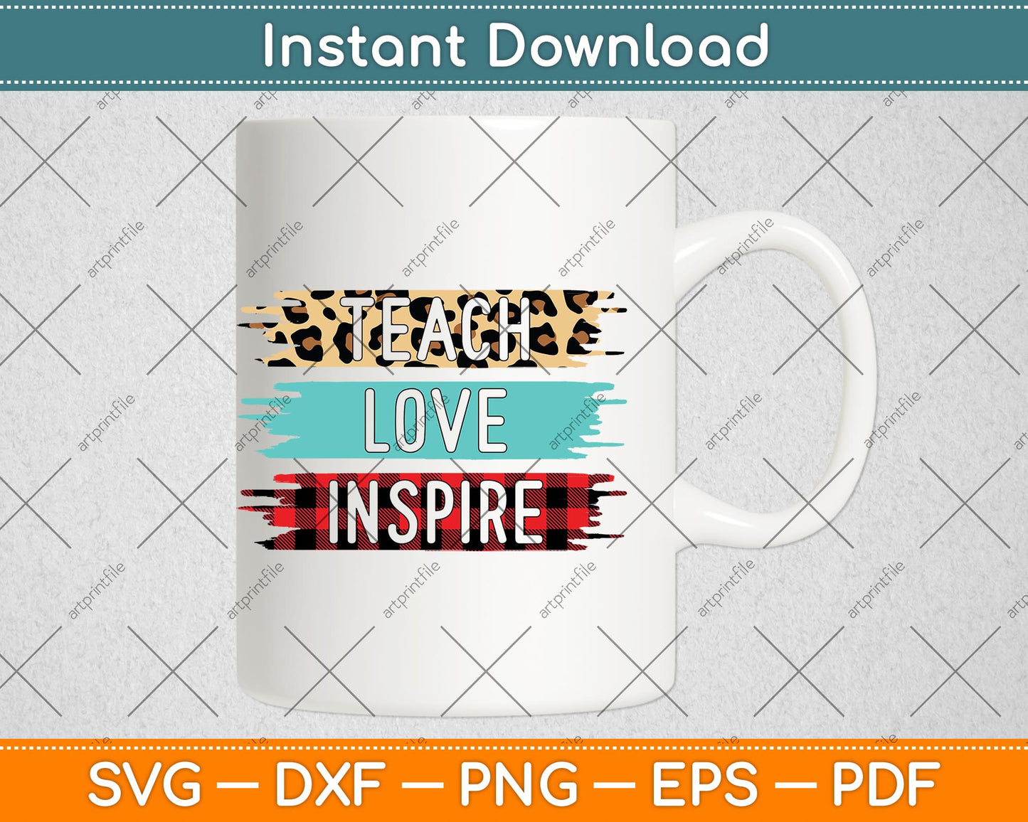 Teach Love Inspire Svg Png Dxf Digital Cutting File