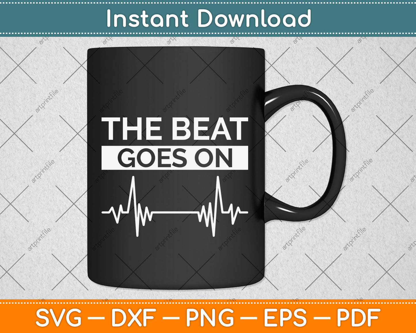 The Beat Goes On Heartbeat Svg Png Dxf Digital Cutting File