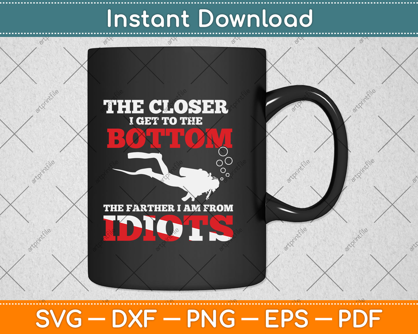 The Closer I Get To The Bottom The Father I Am From Idiots Svg Png Dxf Cutting File