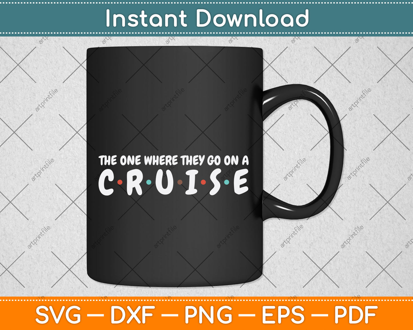 The One Where They Go On A Cruise Birthday Svg Png Dxf Digital Cutting File