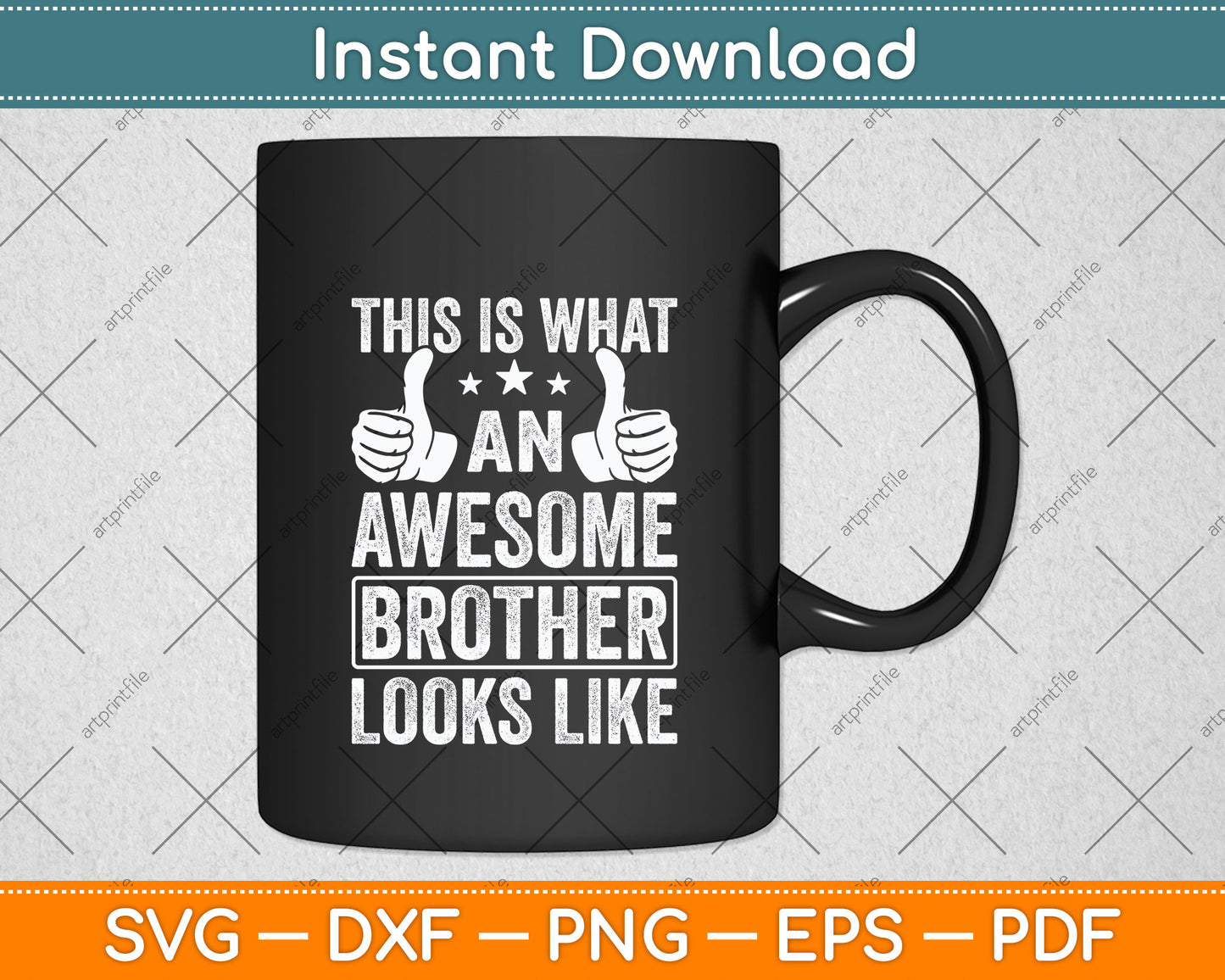 This Is What An Awesome Brother Looks Like Svg Png Dxf Digital Cutting File