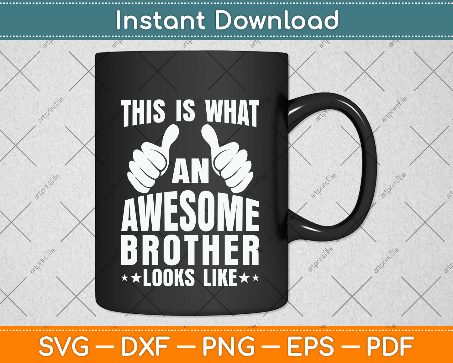 This is What an Awesome Brother Looks Like Funny Svg Png Dxf Digital Cutting File