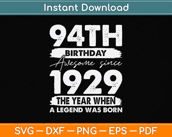 Retro 94 Year Old Vintage 1929 Limited Edition 94th Birthday Svg Png Dxf Cutting File