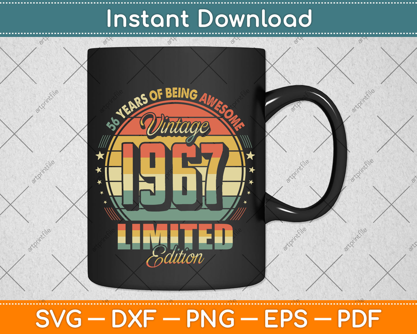 Vintage 1967 Limited Edition 56 Year Old 56th Birthday Svg Png Dxf Digital Cutting File