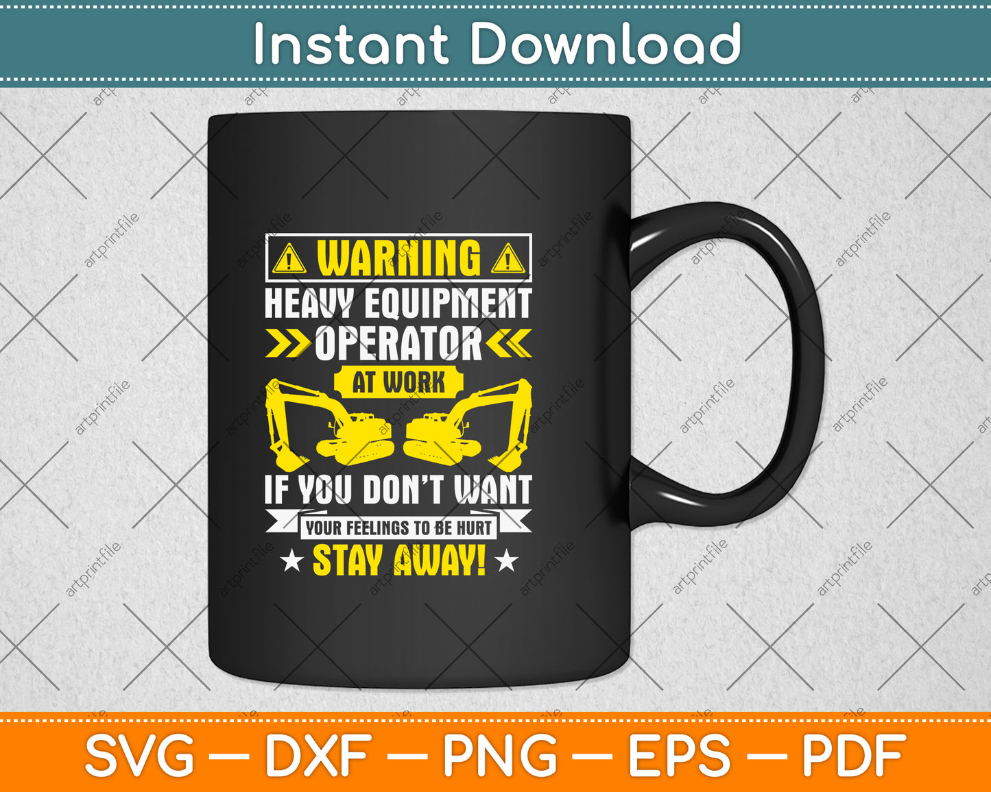 Warning Heavy Equipment Operator At Work Svg Png Dxf Digital Cutting File
