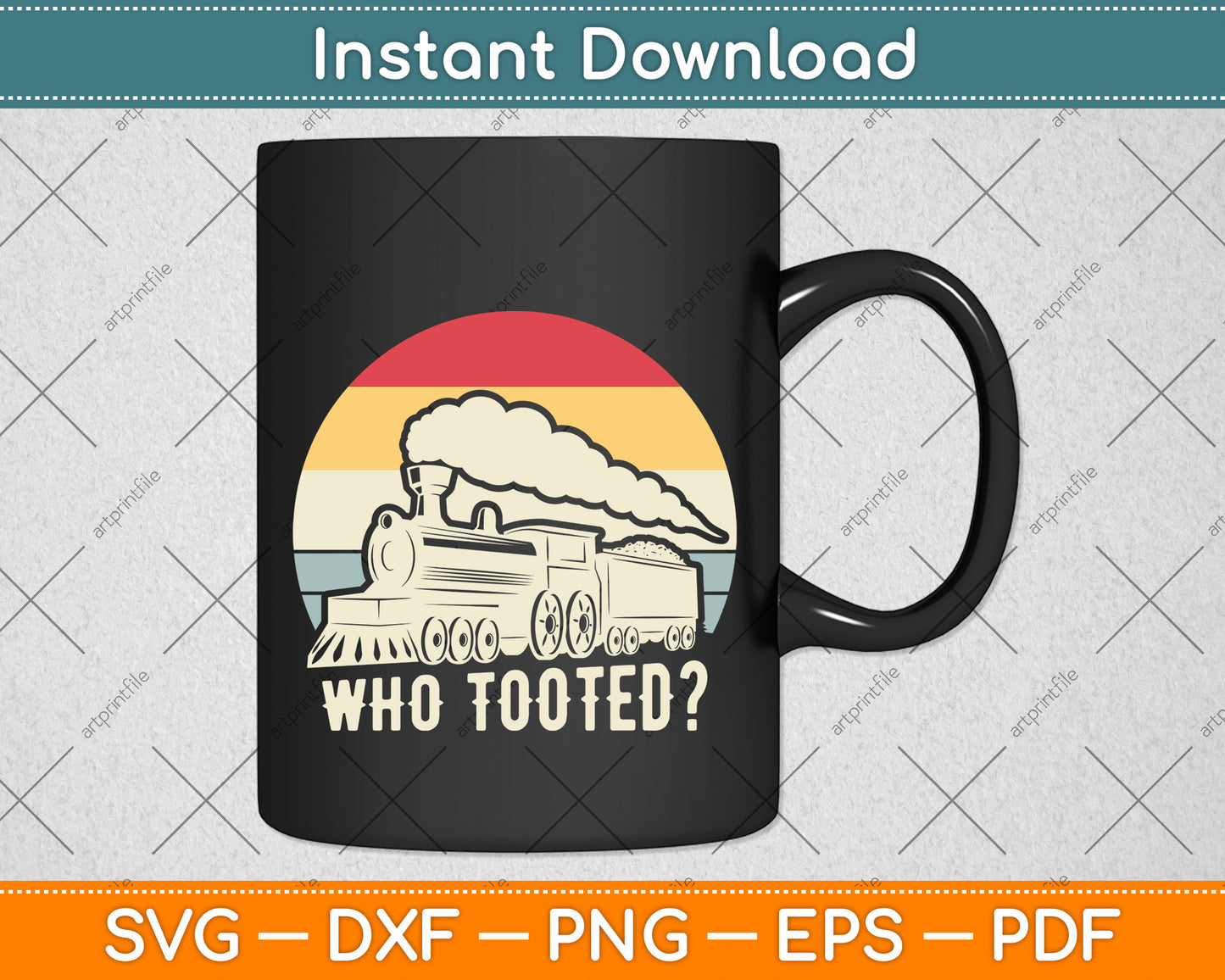 Who Tooted Funny Train Lovers Vintage Svg Png Dxf Digital Cutting File